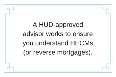 HUD reverse mortgage advisor