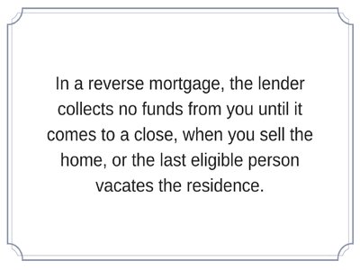 reverse mortgage lender collects no funds