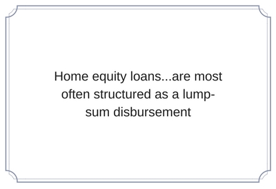 lump-sum home equity loan disbursement